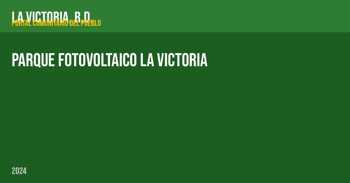 Parque fotovoltaico La Victoria