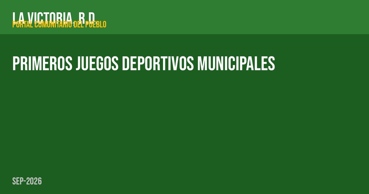 Primeros Juegos Deportivos Municipales